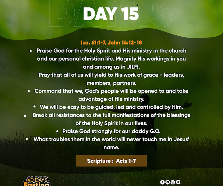 2023 Fasting & Prayers – Day 15 – JILFI