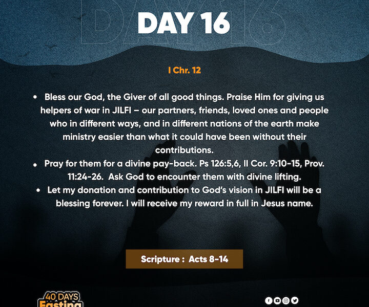 2023 Fasting & Prayers – Day 16 – JILFI