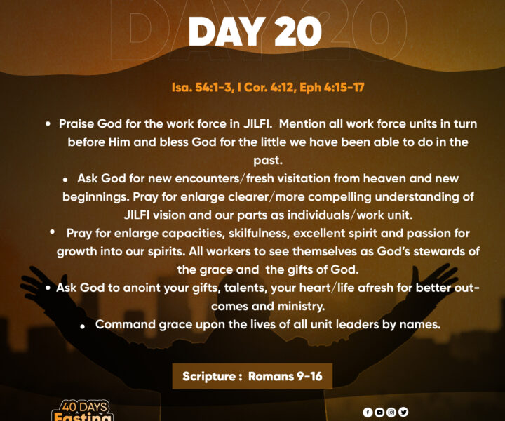 2023 Fasting & Prayers – Day 20 – JILFI